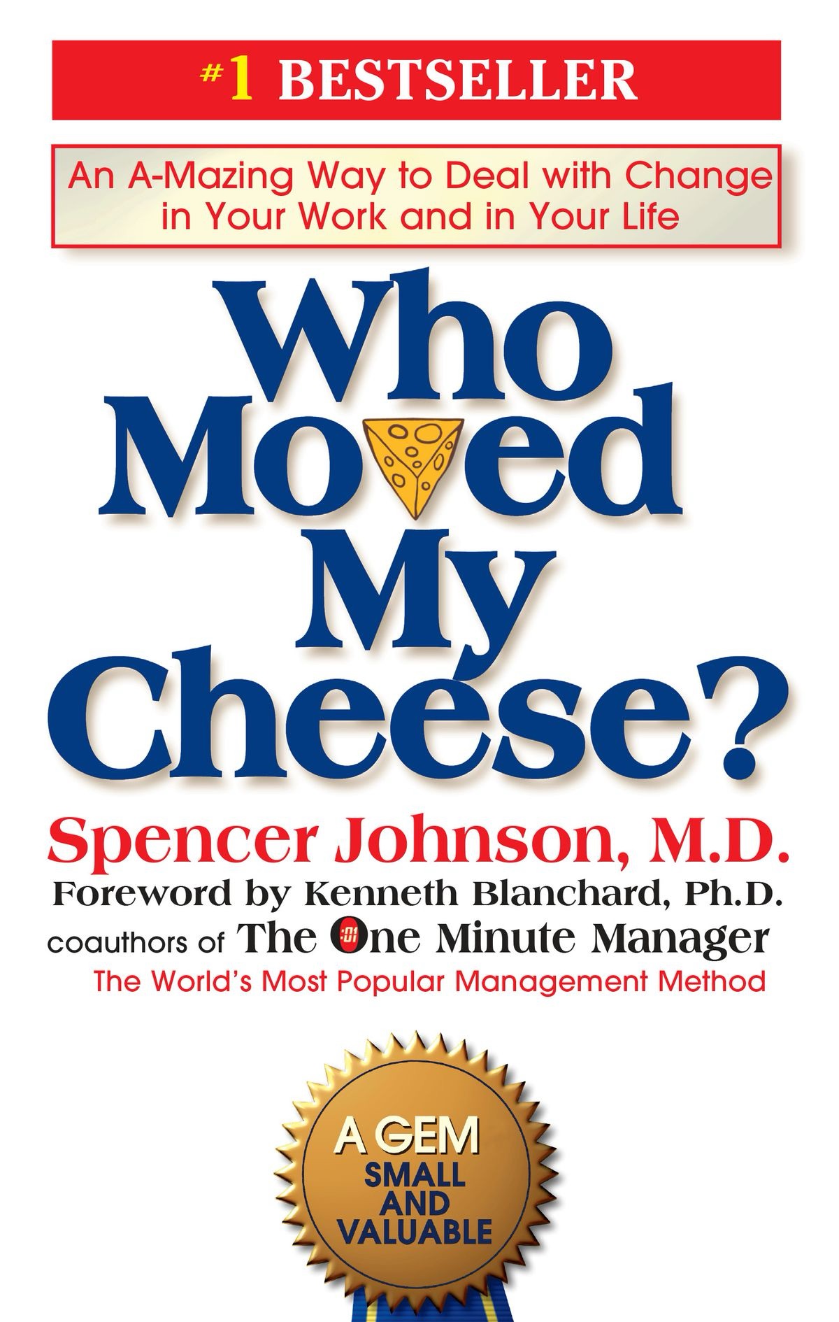 Who Moved My&nbsp;Cheese?